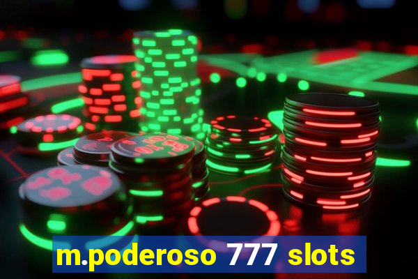 m.poderoso 777 slots